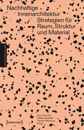 Tscherch / Schaeffer / Wiewiorra |  Nachhaltige Innenarchitektur | eBook | Sack Fachmedien
