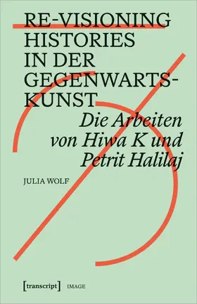 Wolf | Re-Visioning Histories in der Gegenwartskunst | E-Book | sack.de