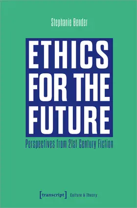 Bender |  Ethics for the Future | eBook | Sack Fachmedien