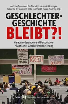 Neumann / Marzell / Oelmayer |  Geschlechtergeschichte bleibt?! | eBook | Sack Fachmedien