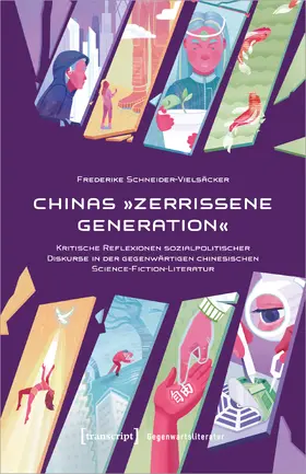 Schneider-Vielsäcker |  Chinas »Zerrissene Generation« | eBook | Sack Fachmedien