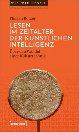 Rötzer |  Lesen im Zeitalter der Künstlichen Intelligenz | eBook | Sack Fachmedien