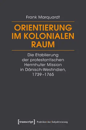 Marquardt |  Orientierung im kolonialen Raum | eBook | Sack Fachmedien