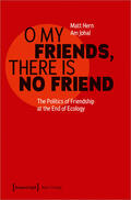 Hern / Johal |  O My Friends, There is No Friend | eBook | Sack Fachmedien