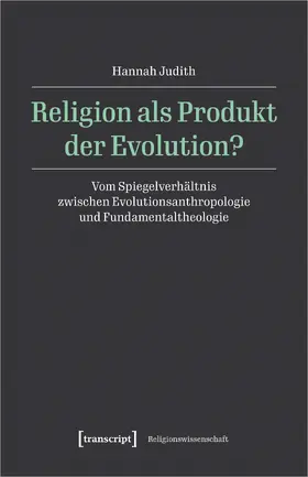 Judith |  Religion als Produkt der Evolution? | eBook | Sack Fachmedien
