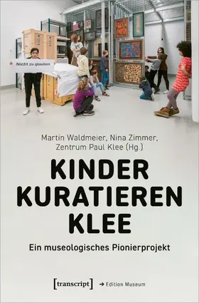 Waldmeier / Zimmer |  Kinder kuratieren Klee | eBook | Sack Fachmedien