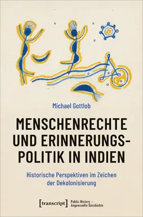 Gottlob |  Menschenrechte und Erinnerungspolitik in Indien | eBook | Sack Fachmedien