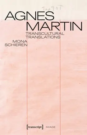 Schieren |  Agnes Martin – Transcultural Translations | eBook | Sack Fachmedien