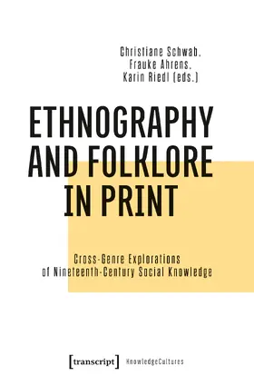 Schwab / Ahrens / Riedl | Ethnography and Folklore in Print | E-Book | www.sack.de