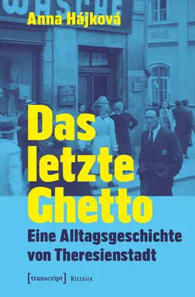 Hájková |  Das letzte Ghetto | eBook | Sack Fachmedien