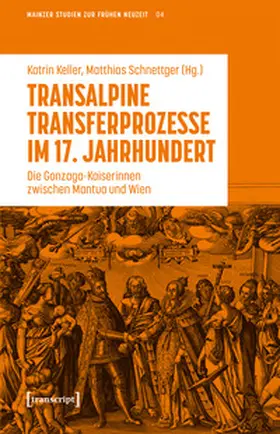 Keller / Schnettger |  Transalpine Transferprozesse im 17. Jahrhundert | eBook | Sack Fachmedien