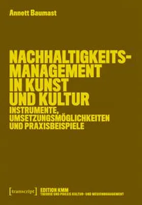 Baumast | Nachhaltigkeitsmanagement in Kunst und Kultur | E-Book | www.sack.de