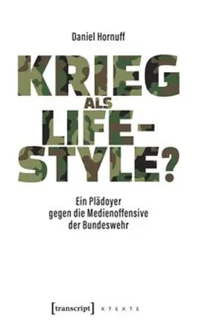 Hornuff |  Krieg als Lifestyle? | eBook | Sack Fachmedien