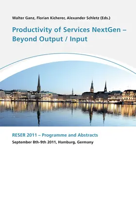 Ganz / Kicherer / Schletz |  Productivity of Services Next Gen - Beyond Output/Input | Buch |  Sack Fachmedien