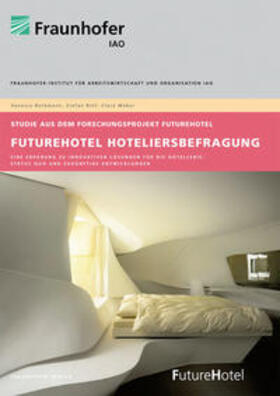 Borkmann / Rief / Weber | FutureHotel Hoteliersbefragung. | Buch | 978-3-8396-0324-6 | sack.de