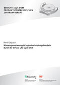 Gegusch / Krüger / Fraunhofer IPK, Berlin |  Wissensgenerierung in hybriden Leistungsbündeln durch die Virtual Life Cycle Unit | Buch |  Sack Fachmedien