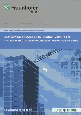 Krause / Bullinger / Rauch |  Schlanke Prozesse in Baunetzwerken | Buch |  Sack Fachmedien