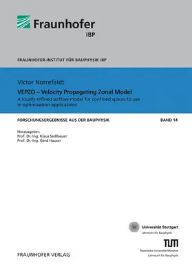 Norrefeldt / Fraunhofer IBP, Stuttgart / Sedlbauer |  VEPZO - Velocity Propagating Zonal Model | Buch |  Sack Fachmedien