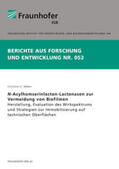 Weber / Fraunhofer IGB, Stuttgart |  N-Acylhomserinlacton-Lactonasen zur Vermeidung von Biofilmen | Buch |  Sack Fachmedien