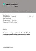 Rost / Michaelis / Fraunhofer IKTS, Dresden |  Entwicklung degradationsstabiler Glaslote für keramische Hochtemperaturbrennstoffzellen. | Buch |  Sack Fachmedien