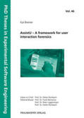 Breiner / Rombach / Liggesmeyer |  AssistU - A framework for user interaction forensics | Buch |  Sack Fachmedien