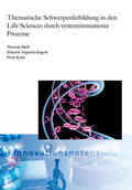 Vignola-Gagné / Reiß / Kukk |  Thematische Schwerpunktbildung in den Life Sciences durch systemimmanente Prozesse. | Buch |  Sack Fachmedien