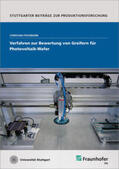 Fischmann / Fraunhofer IPA, Stuttgart |  Verfahren zur Bewertung von Greifern für Photovoltaik-Wafer | Buch |  Sack Fachmedien