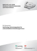 Gausemeier / Seliger / Fraunhofer IPK, Berlin |  Nachhaltige Technologiepfade für unterschiedliche Entwicklungsniveaus | Buch |  Sack Fachmedien