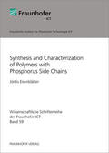 Eisenblätter / Fraunhofer ICT, Pfinztal |  Synthesis and Characterization of Polymers with Phosphorus Side Chains. | Buch |  Sack Fachmedien
