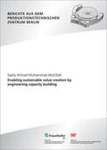 Seliger / Ahmad Muhammad / Elall |  Enabling sustainable value creation by engineering capacity building | Buch |  Sack Fachmedien