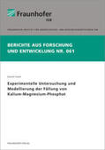 Frank / Fraunhofer IGB, Stuttgart |  Experimentelle Untersuchung und Modellierung der Fällung von Kalium-Magnesium-Phosphat | Buch |  Sack Fachmedien