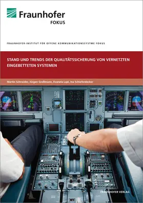 Schneider / Großmann / Lapi |  Stand und Trends der Qualitätssicherung von vernetzten eingebetteten Systemen | Buch |  Sack Fachmedien