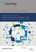 Praeg / Bauer / Fraunhofer IAO, Stuttgart |  Trendstudie Bank & Zukunft 2014 | Buch |  Sack Fachmedien