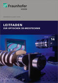 Sackewitz / Fraunhofer-Allianz Vision |  Leitfaden zur optischen 3D-Messtechnik | Buch |  Sack Fachmedien