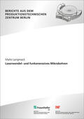 Langmack / Uhlmann / Fraunhofer IPK, Berlin |  Laserwendel- und funkenerosives Mikrobohren. | Buch |  Sack Fachmedien