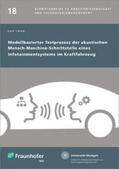 Lütze / Spath / Bullinger |  Modellbasierter Testprozess der akustischen Mensch-Maschine-Schnittstelle eines Infotainmentsystems im Kraftfahrzeug | Buch |  Sack Fachmedien
