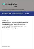 Renz / Fraunhofer IWM, Freiburg / Brsg. |  Untersuchung des Verschleißverhaltens von keramischen Schneidstoffen im trockenen Gleitreibungskontakt mit Nickelbasislegierungen | Buch |  Sack Fachmedien