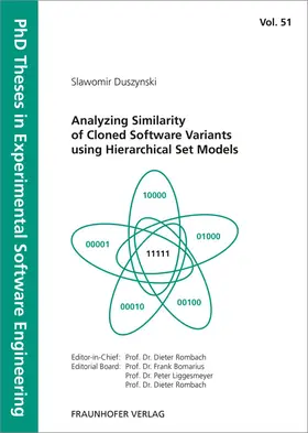 Duszynski / Fraunhofer IESE, Kaiserslautern |  Analyzing Similarity of Cloned Software Variants using Hierarchical Set Models | Buch |  Sack Fachmedien