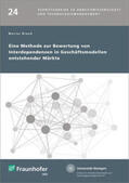 Brand / Spath / Bullinger |  Eine Methode zur Bewertung von Interdependenzen in Geschäftsmodellen entstehender Märkte | Buch |  Sack Fachmedien