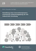 Oeschger / Spath / Bullinger |  Gestaltung einer Innovationsprozess-orientierten Arbeitsumgebung für die industrielle Forschung | Buch |  Sack Fachmedien