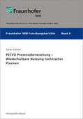 Grotjahn / Fraunhofer IWM, Freiburg / Brsg. |  PECVD Prozessüberwachung - Wiederholbare Nutzung technischer Plasmen | Buch |  Sack Fachmedien