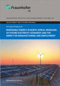 Kost / Fraunhofer ISE, Freiburg / Brsg. |  Renewable energy in North Africa: Modeling of future electricity scenarios and the impact on manufacturing and employment | Buch |  Sack Fachmedien