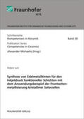 Jurk / Michaelis / Fraunhofer IKTS, Dresden |  Synthese von Edelmetalltinten für den Inkjetdruck funktioneller Schichten mit dem Anwendungsbeispiel der Frontseitenmetallisierung kristalliner Solarzellen | Buch |  Sack Fachmedien