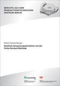 Gerstenberger / Uhlmann / Fraunhofer IPK, Berlin |  Netzfreie Zerspanungssimulation mit der Finite-Pointset-Methode. | Buch |  Sack Fachmedien