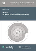 Rose / Spath / Bullinger |  Rose, H: Methode zur agilen Geschäftsmodell-Innovation | Buch |  Sack Fachmedien