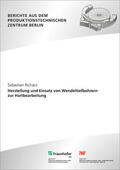 Richarz / Uhlmann / Fraunhofer IPK, Berlin |  Herstellung und Einsatz von Wendeltiefbohrern zur Hartbearbeitung. | Buch |  Sack Fachmedien