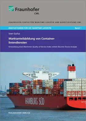 Gailus / Fraunhofer CML, Hamburg | Marktanteilsbildung von Containerliniendiensten | Buch | 978-3-8396-0994-1 | sack.de