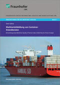 Gailus / Fraunhofer-Center für Maritime Logistik und Dienstleistungen CML / Fraunhofer CML, Hamburg |  Marktanteilsbildung von Containerliniendiensten | Buch |  Sack Fachmedien