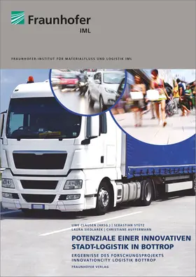 Stütz / Siedlarek / Auffermann |  Potenziale einer innovativen Stadtlogistik in Bottrop | Buch |  Sack Fachmedien