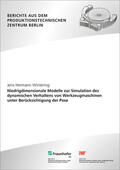 Wintering / Uhlmann / Fraunhofer IPK, Berlin |  Niedrigdimensionale Modelle zur Simulation des dynamischen Verhaltens von Werkzeugmaschinen unter Berücksichtigung der Pose | Buch |  Sack Fachmedien